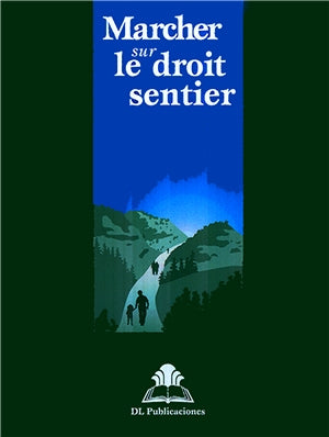 Marcher sur le droit sentier